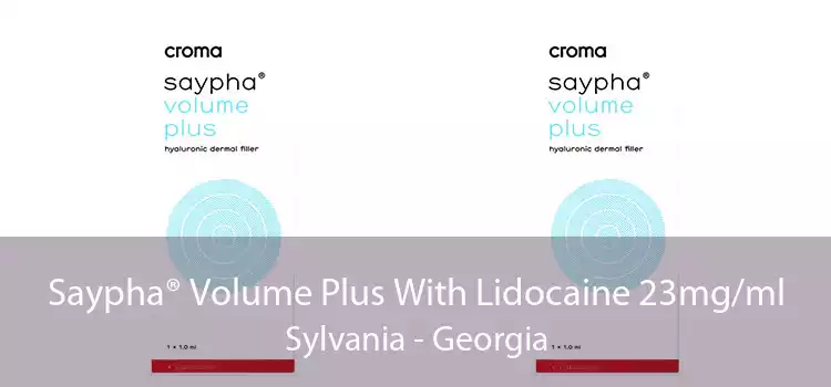 Saypha® Volume Plus With Lidocaine 23mg/ml Sylvania - Georgia