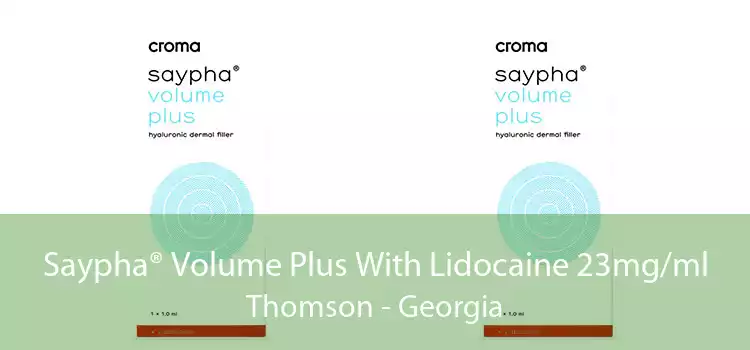 Saypha® Volume Plus With Lidocaine 23mg/ml Thomson - Georgia