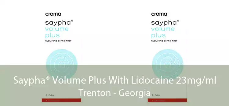 Saypha® Volume Plus With Lidocaine 23mg/ml Trenton - Georgia