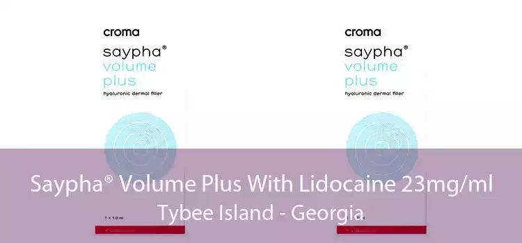 Saypha® Volume Plus With Lidocaine 23mg/ml Tybee Island - Georgia