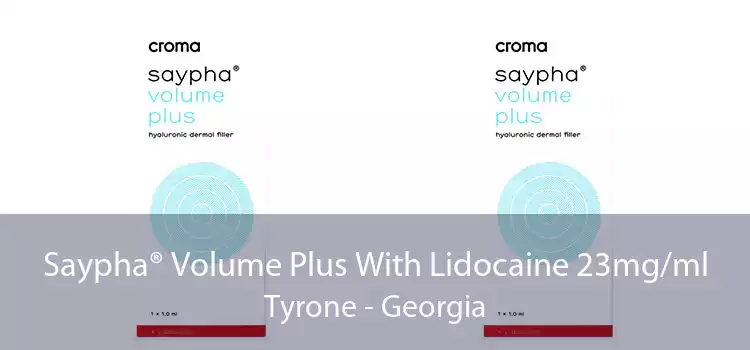 Saypha® Volume Plus With Lidocaine 23mg/ml Tyrone - Georgia