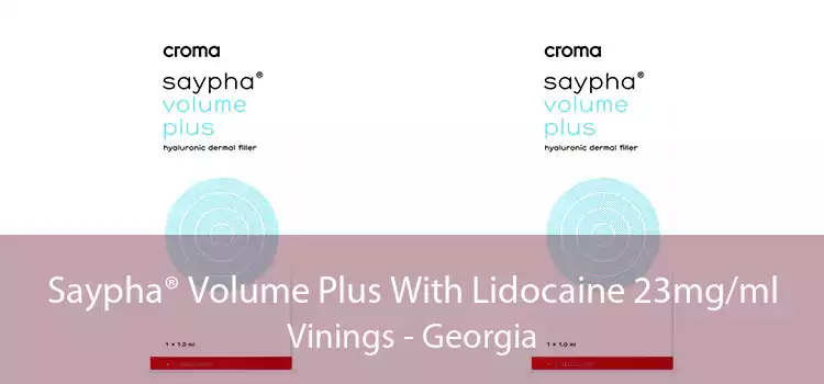 Saypha® Volume Plus With Lidocaine 23mg/ml Vinings - Georgia