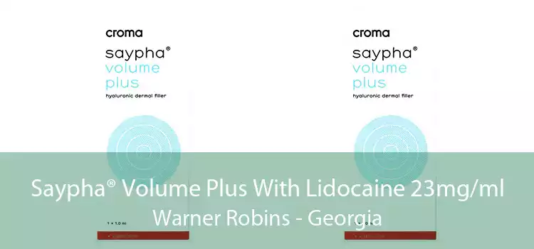 Saypha® Volume Plus With Lidocaine 23mg/ml Warner Robins - Georgia