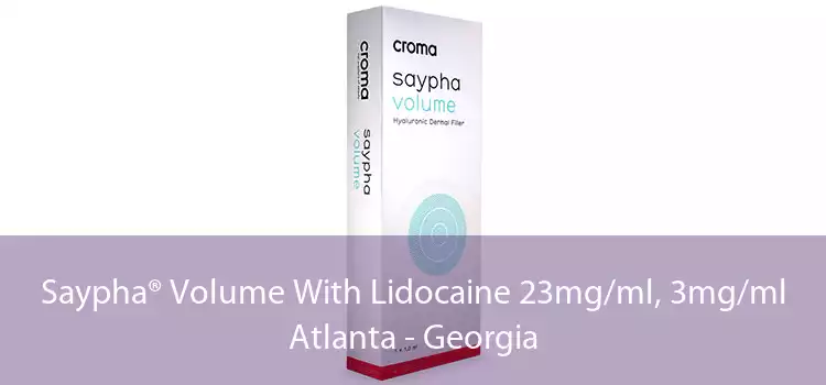 Saypha® Volume With Lidocaine 23mg/ml, 3mg/ml Atlanta - Georgia