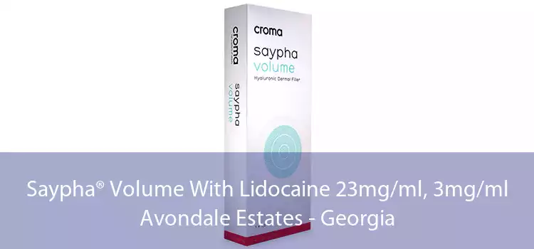 Saypha® Volume With Lidocaine 23mg/ml, 3mg/ml Avondale Estates - Georgia