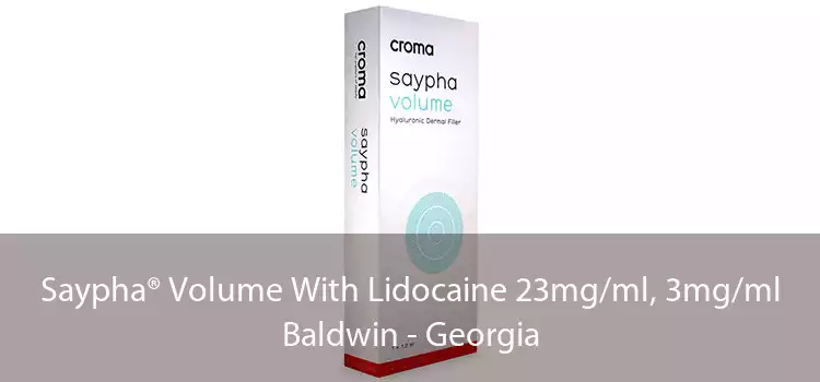 Saypha® Volume With Lidocaine 23mg/ml, 3mg/ml Baldwin - Georgia
