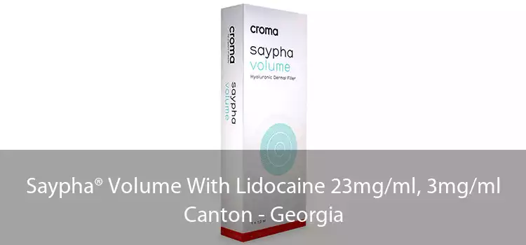 Saypha® Volume With Lidocaine 23mg/ml, 3mg/ml Canton - Georgia