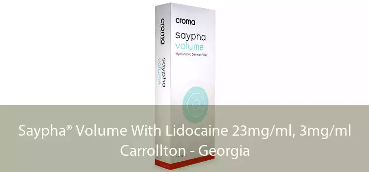 Saypha® Volume With Lidocaine 23mg/ml, 3mg/ml Carrollton - Georgia
