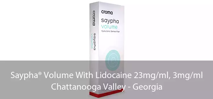 Saypha® Volume With Lidocaine 23mg/ml, 3mg/ml Chattanooga Valley - Georgia