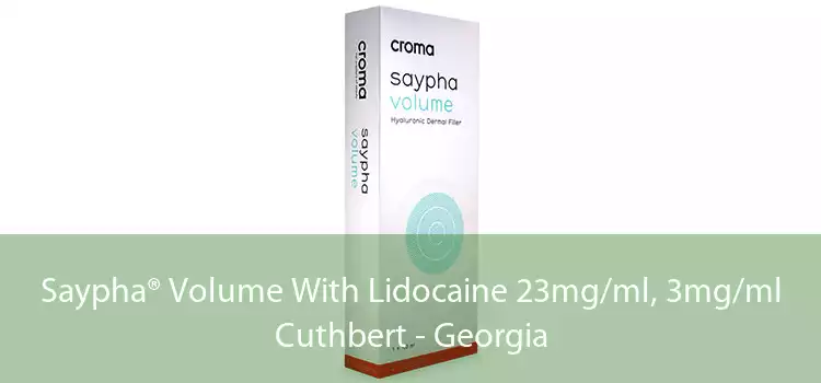 Saypha® Volume With Lidocaine 23mg/ml, 3mg/ml Cuthbert - Georgia