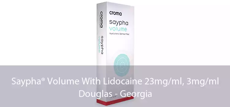 Saypha® Volume With Lidocaine 23mg/ml, 3mg/ml Douglas - Georgia