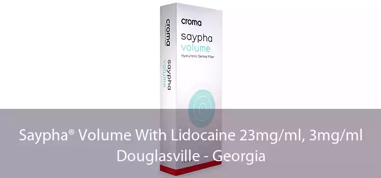 Saypha® Volume With Lidocaine 23mg/ml, 3mg/ml Douglasville - Georgia