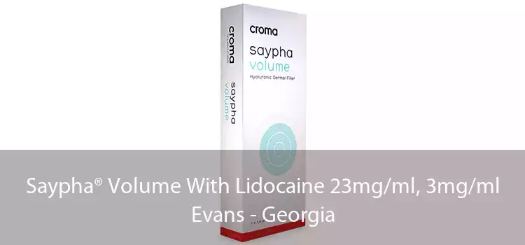 Saypha® Volume With Lidocaine 23mg/ml, 3mg/ml Evans - Georgia