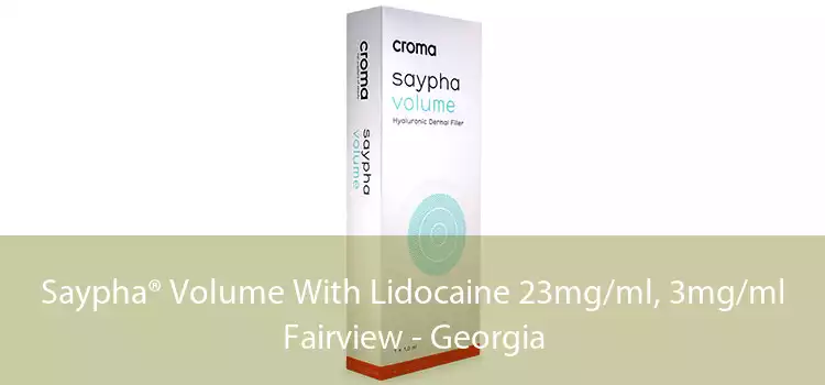 Saypha® Volume With Lidocaine 23mg/ml, 3mg/ml Fairview - Georgia