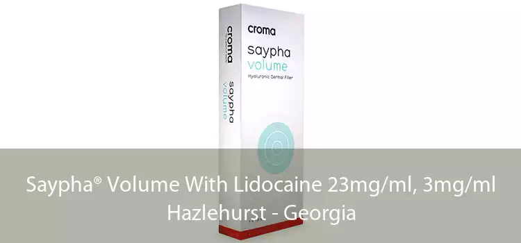 Saypha® Volume With Lidocaine 23mg/ml, 3mg/ml Hazlehurst - Georgia