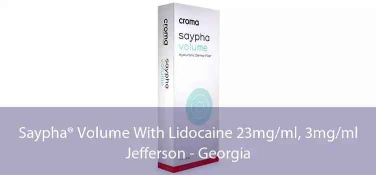 Saypha® Volume With Lidocaine 23mg/ml, 3mg/ml Jefferson - Georgia