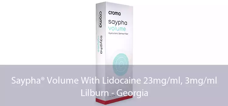 Saypha® Volume With Lidocaine 23mg/ml, 3mg/ml Lilburn - Georgia