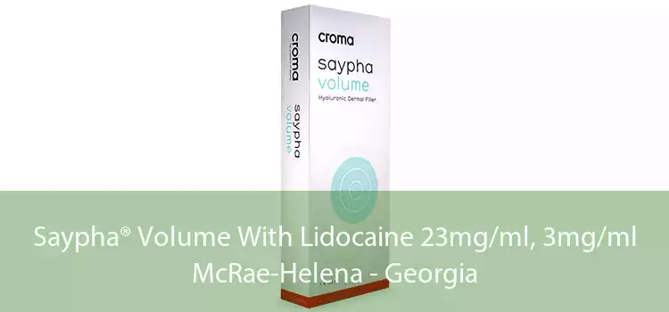 Saypha® Volume With Lidocaine 23mg/ml, 3mg/ml McRae-Helena - Georgia