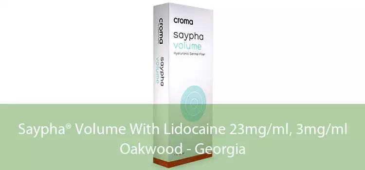 Saypha® Volume With Lidocaine 23mg/ml, 3mg/ml Oakwood - Georgia