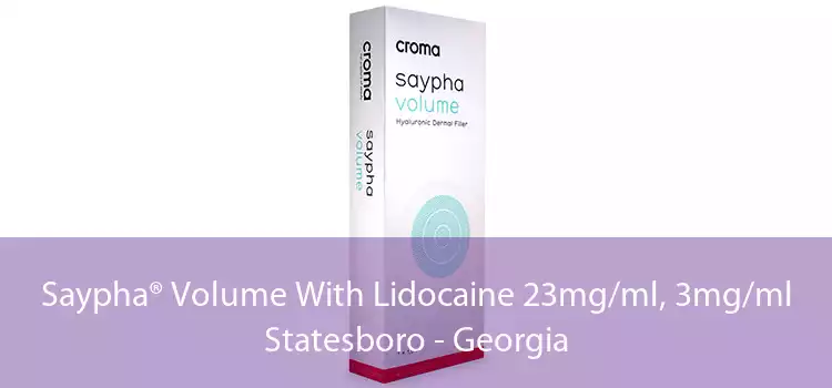 Saypha® Volume With Lidocaine 23mg/ml, 3mg/ml Statesboro - Georgia