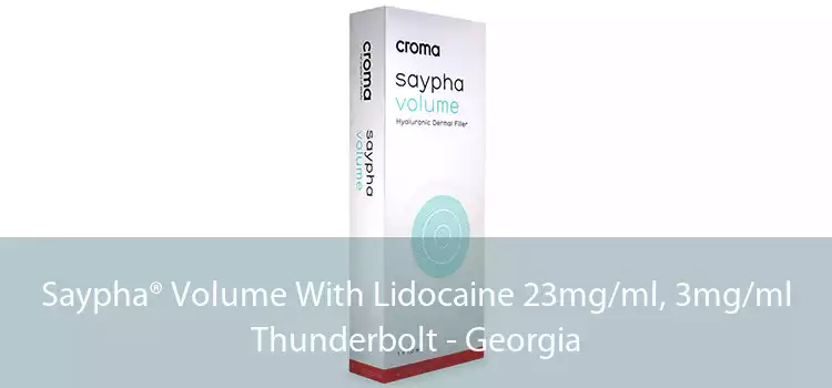 Saypha® Volume With Lidocaine 23mg/ml, 3mg/ml Thunderbolt - Georgia