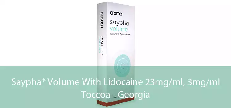 Saypha® Volume With Lidocaine 23mg/ml, 3mg/ml Toccoa - Georgia