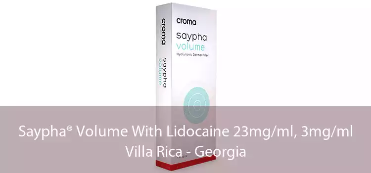 Saypha® Volume With Lidocaine 23mg/ml, 3mg/ml Villa Rica - Georgia