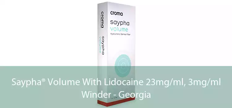 Saypha® Volume With Lidocaine 23mg/ml, 3mg/ml Winder - Georgia