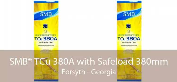 SMB® TCu 380A with Safeload 380mm Forsyth - Georgia