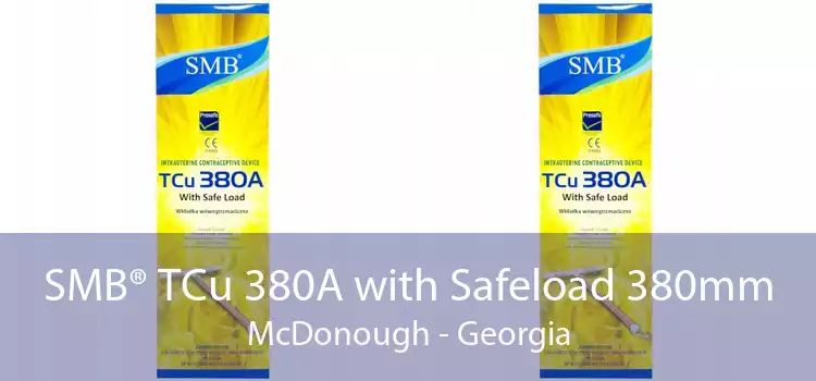 SMB® TCu 380A with Safeload 380mm McDonough - Georgia