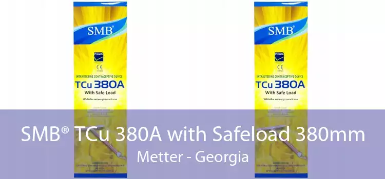 SMB® TCu 380A with Safeload 380mm Metter - Georgia