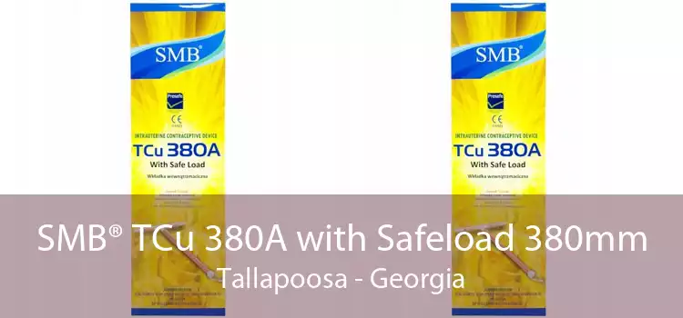 SMB® TCu 380A with Safeload 380mm Tallapoosa - Georgia