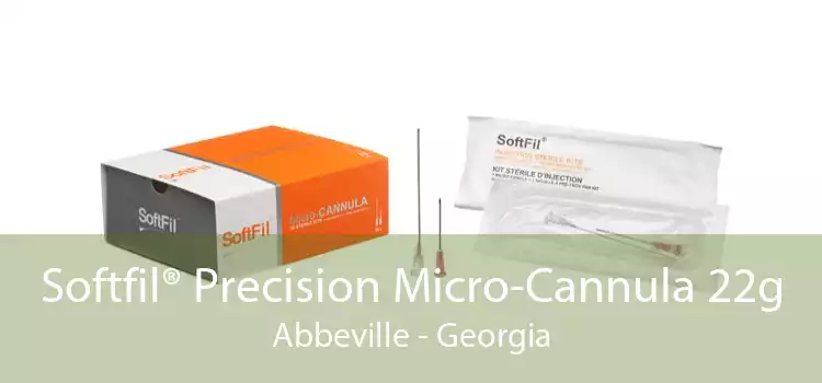 Softfil® Precision Micro-Cannula 22g Abbeville - Georgia