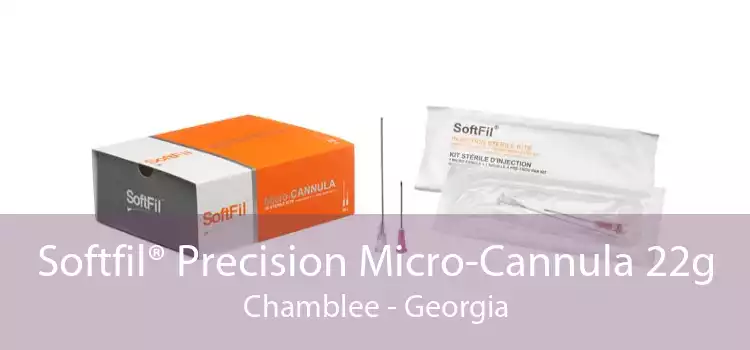 Softfil® Precision Micro-Cannula 22g Chamblee - Georgia