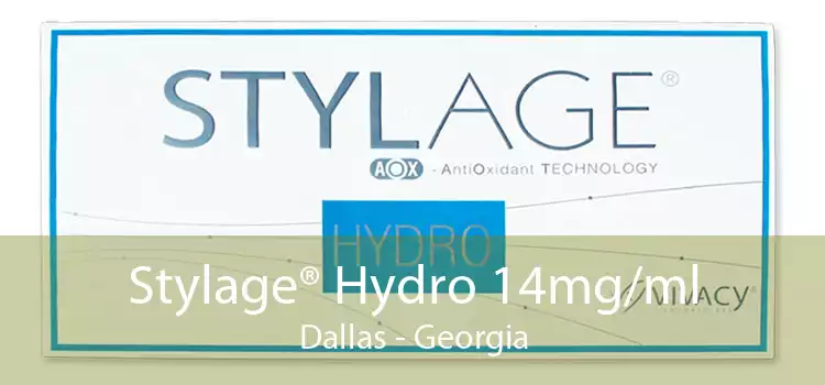 Stylage® Hydro 14mg/ml Dallas - Georgia
