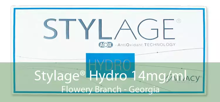 Stylage® Hydro 14mg/ml Flowery Branch - Georgia
