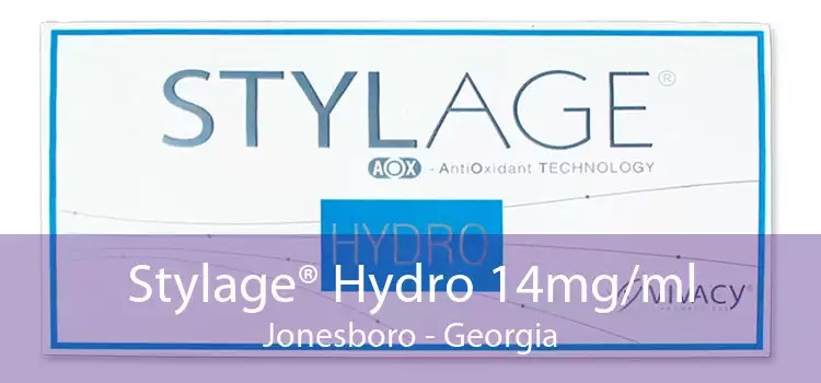 Stylage® Hydro 14mg/ml Jonesboro - Georgia