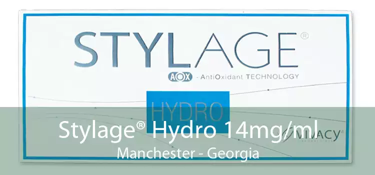 Stylage® Hydro 14mg/ml Manchester - Georgia