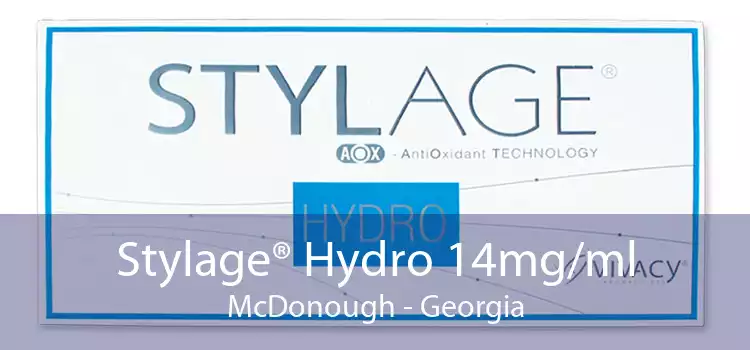 Stylage® Hydro 14mg/ml McDonough - Georgia