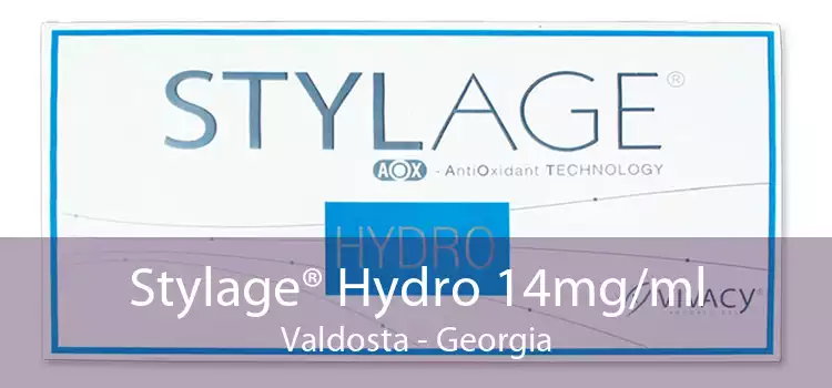 Stylage® Hydro 14mg/ml Valdosta - Georgia