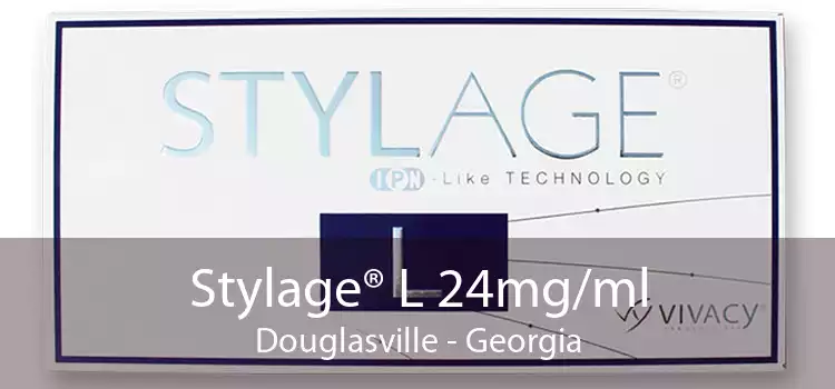 Stylage® L 24mg/ml Douglasville - Georgia