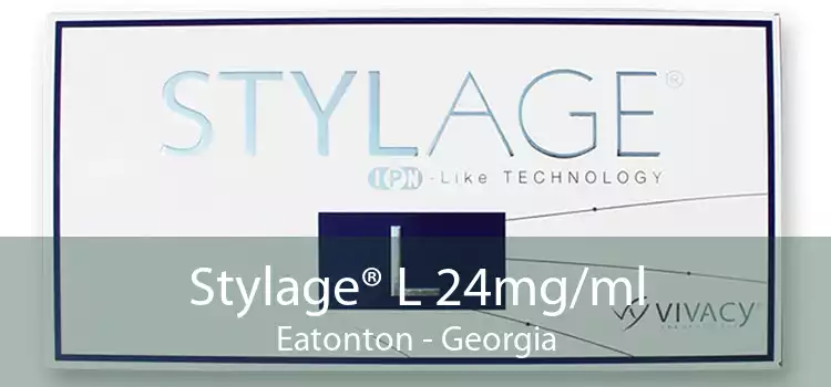 Stylage® L 24mg/ml Eatonton - Georgia