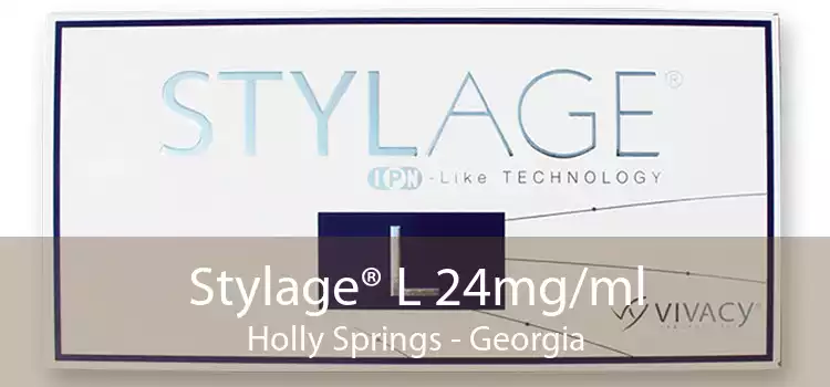 Stylage® L 24mg/ml Holly Springs - Georgia