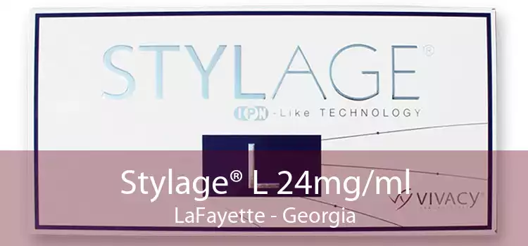 Stylage® L 24mg/ml LaFayette - Georgia