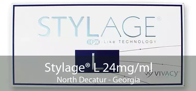 Stylage® L 24mg/ml North Decatur - Georgia
