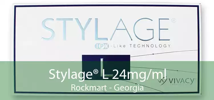 Stylage® L 24mg/ml Rockmart - Georgia