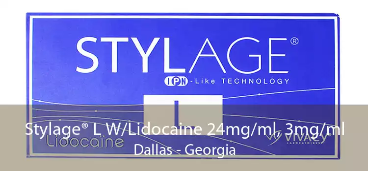 Stylage® L W/Lidocaine 24mg/ml, 3mg/ml Dallas - Georgia