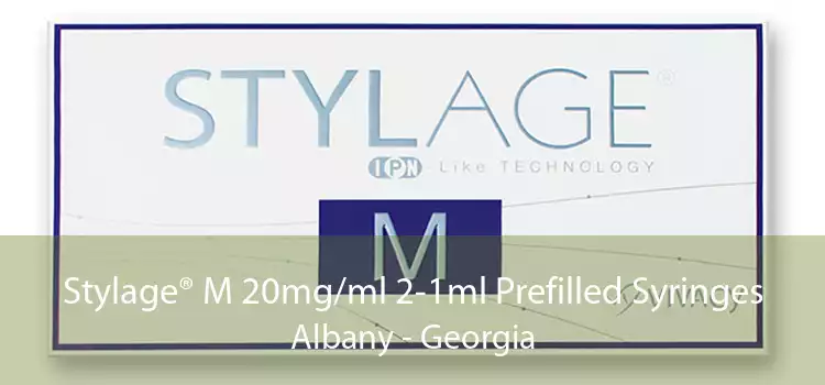 Stylage® M 20mg/ml 2-1ml Prefilled Syringes Albany - Georgia