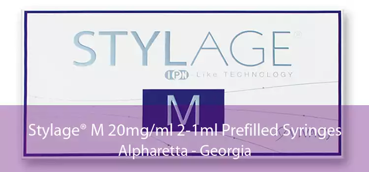 Stylage® M 20mg/ml 2-1ml Prefilled Syringes Alpharetta - Georgia