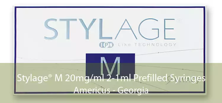 Stylage® M 20mg/ml 2-1ml Prefilled Syringes Americus - Georgia